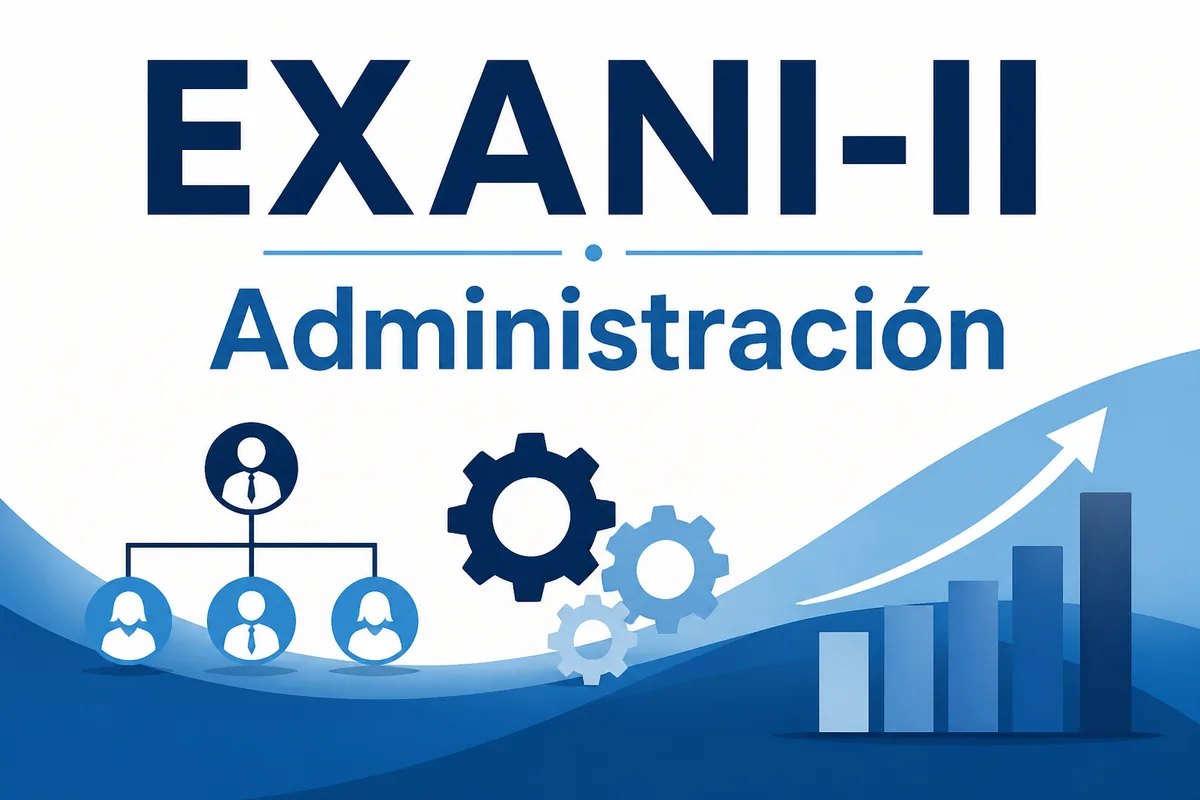 Guía EXANI-II · Administración
